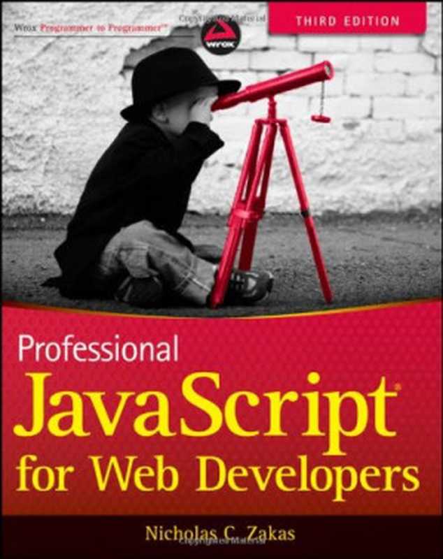 Professional JavaScript for Web Developers（Nicholas C. Zakas）（Wrox 2012）