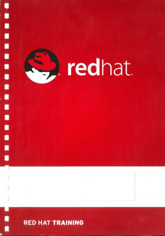 红帽系统管理一(RH124)2023（Ashish Lingayat， Bernardo Gargallo， Ed Parenti， Jacob Pelchat， Mike Kelly， Morgan Weetman， Patrick Gomez）（RedHat 2023）