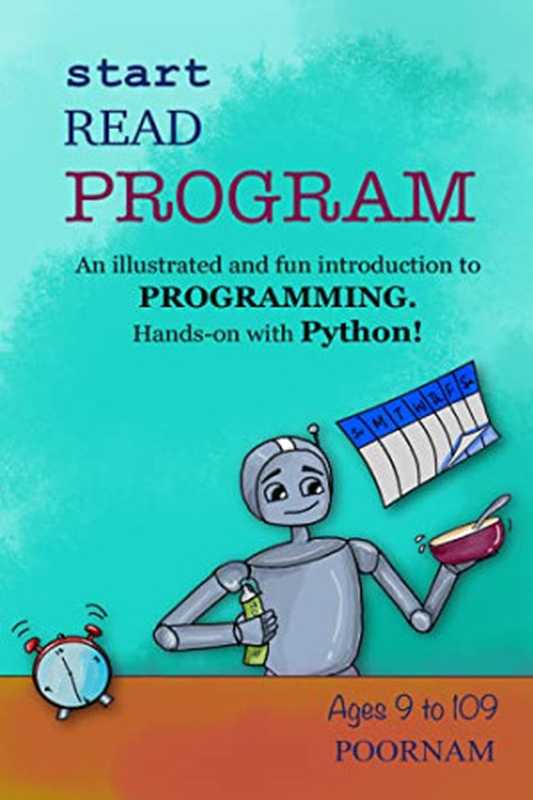 Start Read Program： An illustrated and fun introduction to programming. Hands-on with Python（Abigail Mani）（2021）