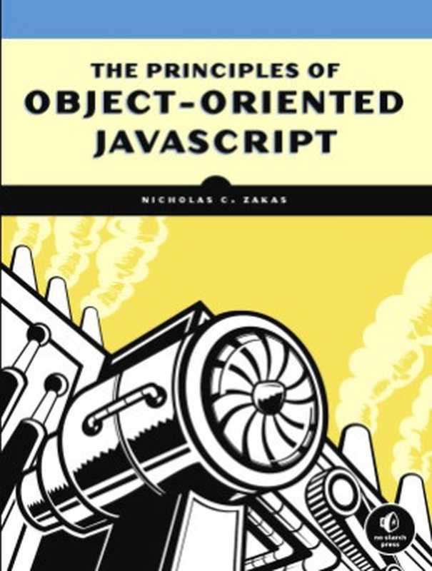 The Principles of Object-Oriented JavaScript（Nicholas C. Zakas）（No Starch Press 2014）