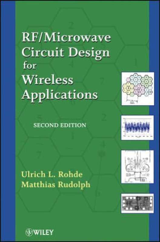 RF Microwave Circuit Design for Wireless Applications（Ulrich L. Rohde， Matthias Rudolph）（Wiley 2013）