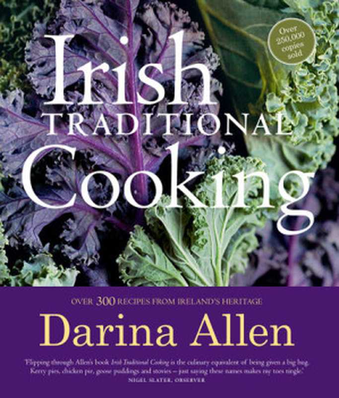 Irish Traditional Cooking： Over 300 Recipes from Ireland