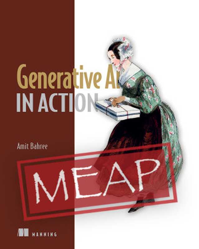 Generative AI in Action (MEAP V02)（Amit Bahree）（Manning Publications 2023）