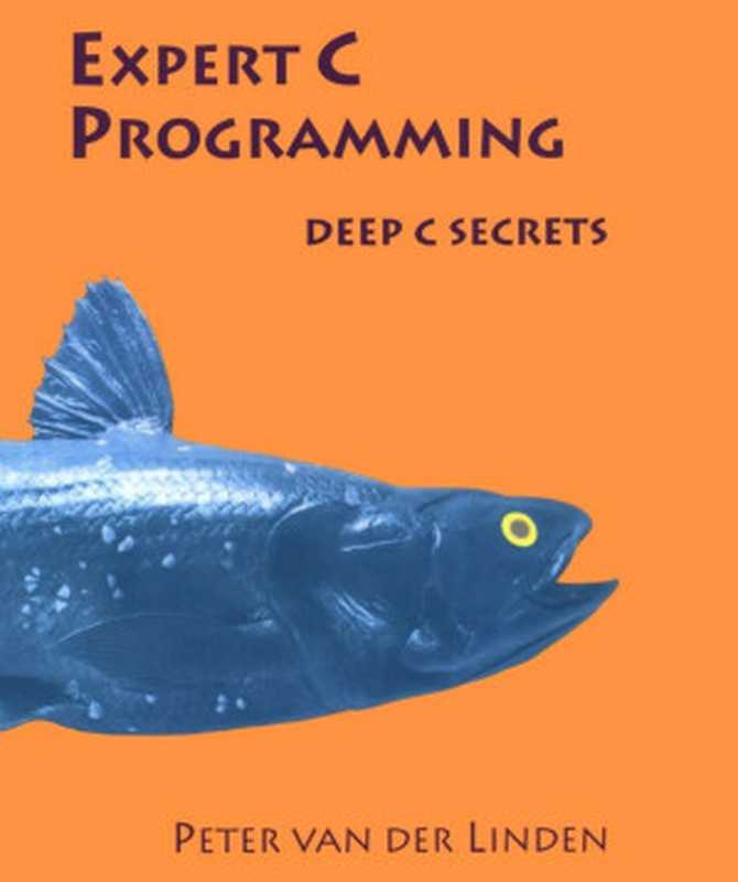 Expert C Programming（Peter van der Linden）（2002）