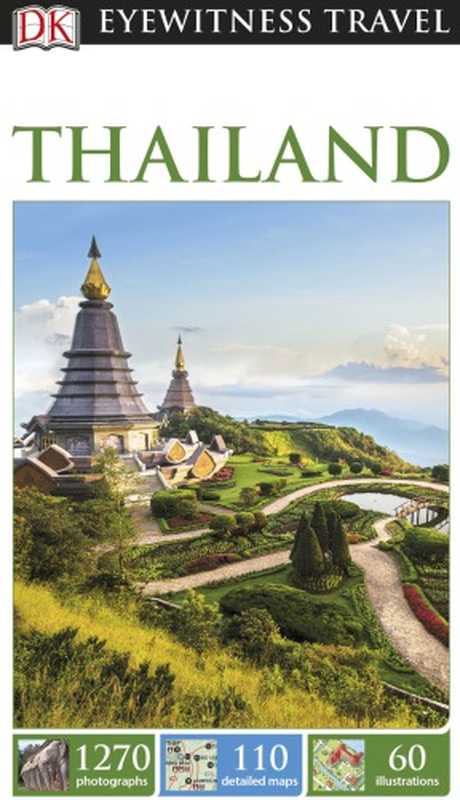 DK Eyewitness Travel Guide： Thailand 2016（DK Publishing）（DK Eyewitness Travel 2016）