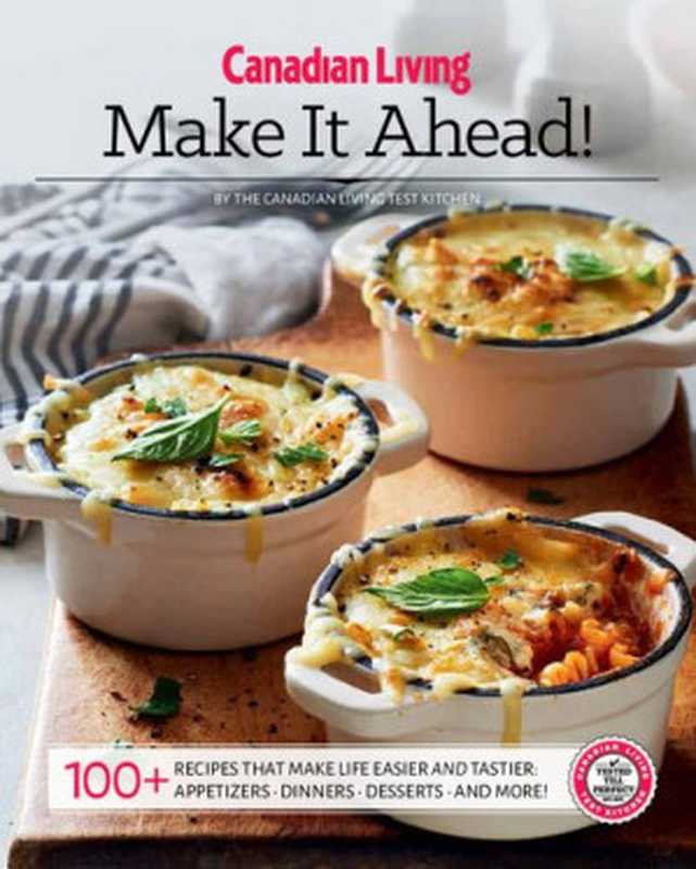 Make It Ahead!（The Canadian Living Test Kitchen）（Juniper Publishing 2016）