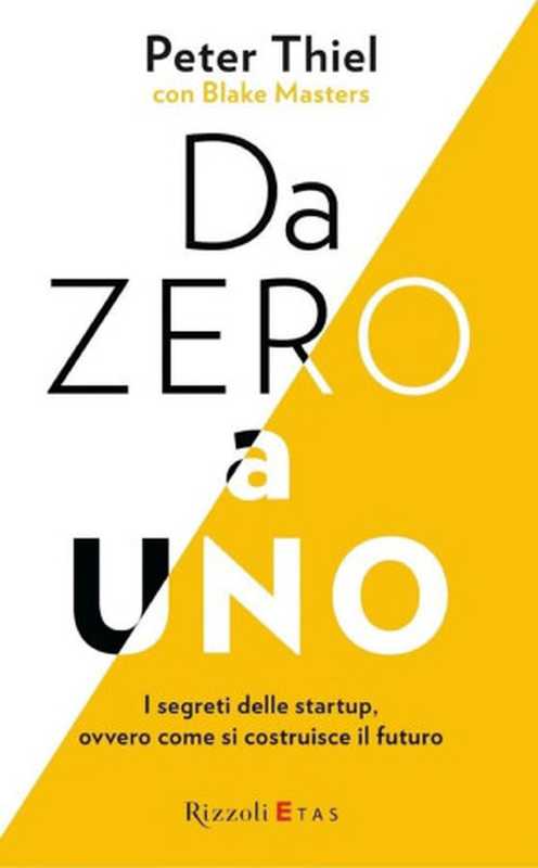 Da Zero A Uno（Peter Thiel）（Etas 2015）