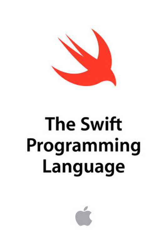 The Swift Programming Language（Apple Inc.）（Apple Inc. 2014）