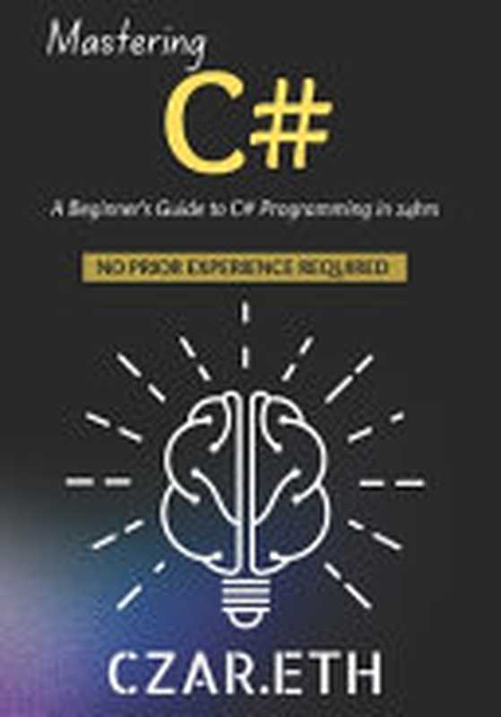 Mastering C#： A Beginner