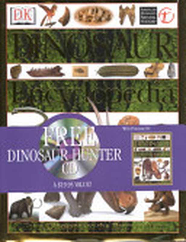 Dinosaur Encyclopedia（David Lambert， Darren Naish， Liz Wyse）（Dk Pub 2001）