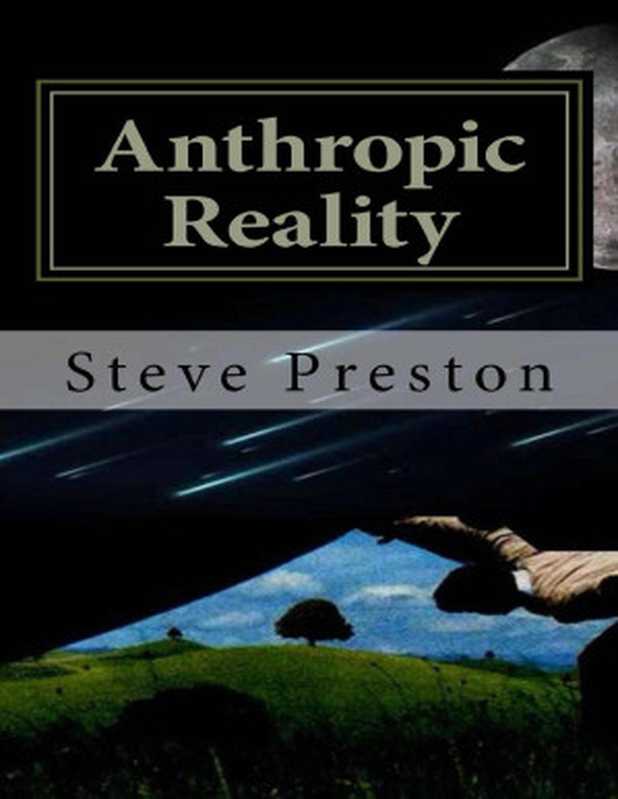 Anthropic Reality（Steve Preston [Preston， Steve]）（2014）