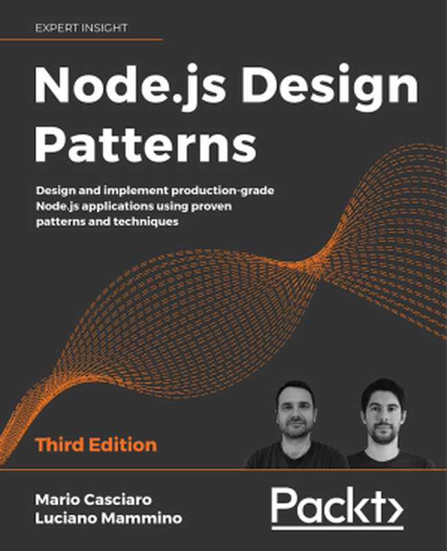 Node.js Design Patterns（Mario Casciaro， Luciano Mammino）（Packt Publishing 2020）