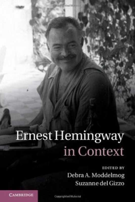 Ernest Hemingway in Context（Debra A. Moddelmog， Suzanne del Gizzo）（Cambridge University Press 2012）