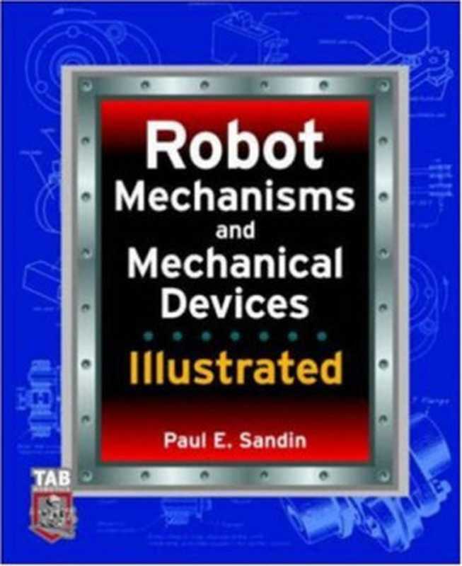 Robot mechanisms and mechanical devices illustrated（Paul Sandin）（McGraw-Hill 2003）