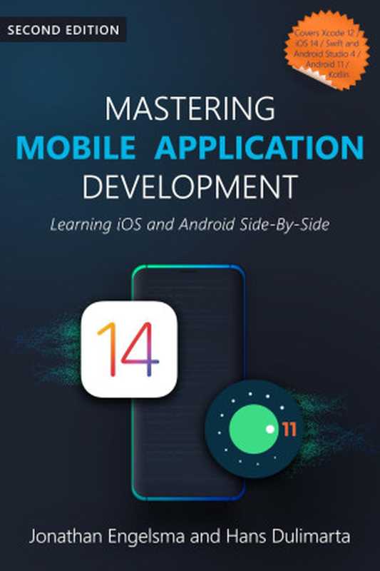 Mastering Mobile Application Development. Learning iOS and Android Side-By-Side（Jonathan Engelsma and Hans Dulimarta）（Leanpub book 2021）