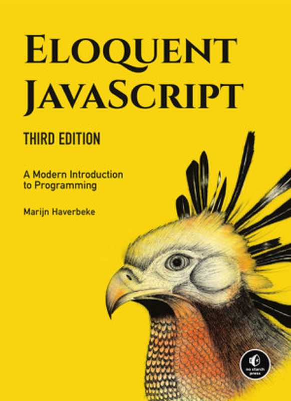 Eloquent JavaScript， 3rd Edition（Marijn Haverbeke）（No Starch Press 2018）