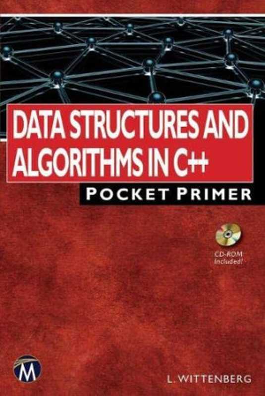 Data Structures and Algorithms in C++： Pocket Primer（Lee Wittenberg）（Mercury Learning and Information 2017）