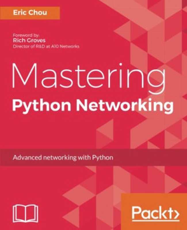 Mastering Python Networking（Eric Chou）（Packt Publishing 2017）