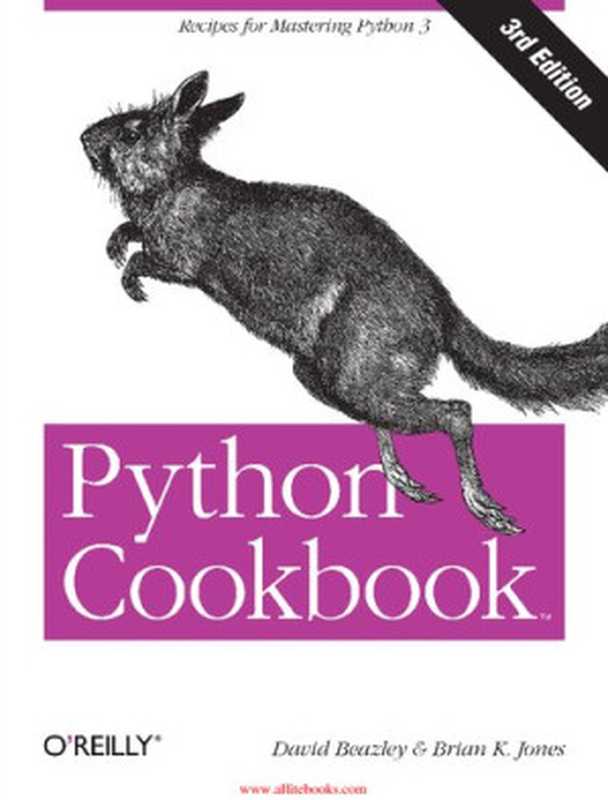 Python Cookbook： Recipes for Mastering Python 3（David Beazley; Brian K. Jones）（O