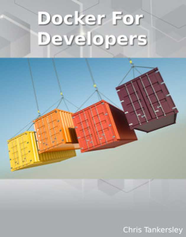 Docker for Developers（Tankersley Chris.）（2016）