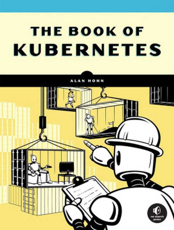 The Book of Kubernetes（Alan Hohn）（No Starch Press 2022）