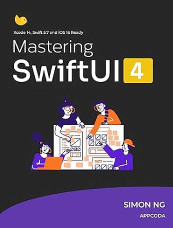 Mastering SwiftUI for iOS 16 and Xcode 14： Learn how to build fluid UIs and a real world app with SwiftUI（Simon Ng）（GitBook 2023）