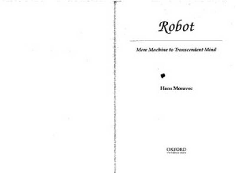 Robot： Mere machine to transcendent mind（Hans Moravec）（Oxford University Press 1999）