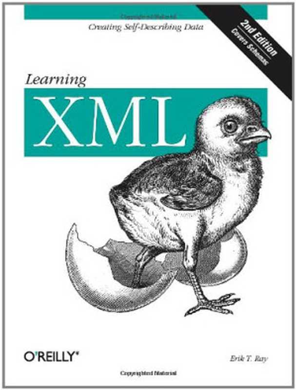 Learning XML， Second Edition（Erik T. Ray）（O