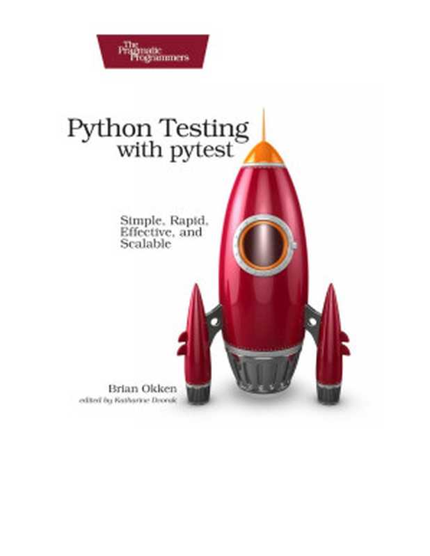 Python Testing with pytest（Brian Okken）（Pragmatic Bookshelf 2017）