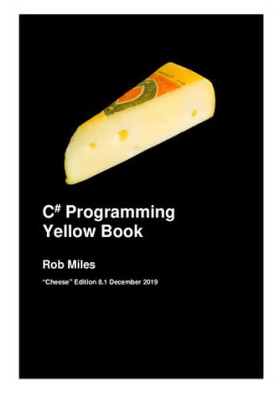 The C# Yellow Book 2019（Rob Miles）（Independently published 2018）