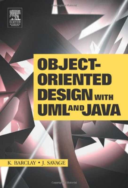 Object-Oriented Design with UML and Java（Kenneth Barclay， John Savage）（2004）