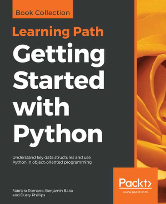 Getting Started with Python（Fabrizio Romano）（Packt Publishing 2019）