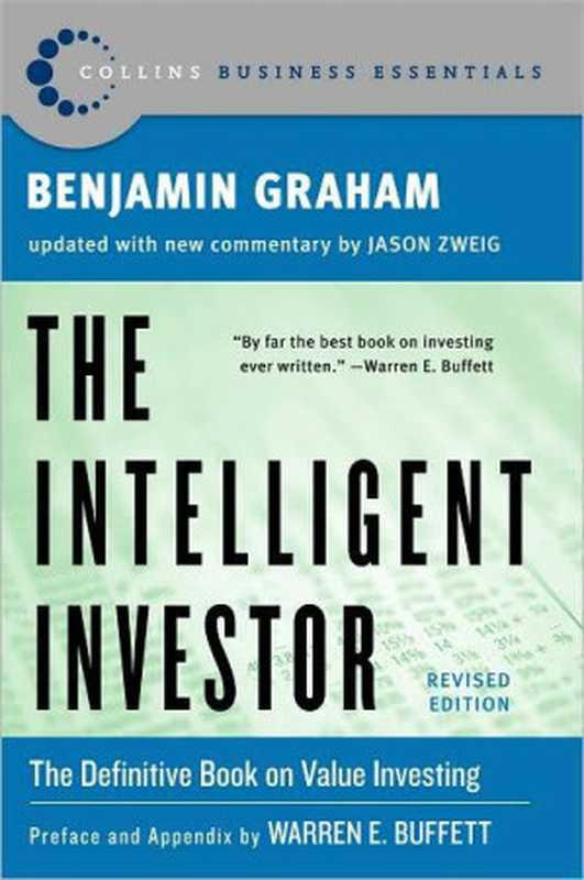 The Intelligent Investor  The Definitive Book on Value Investing（Benjamin Graham; Jason Zweig）（HarperCollins 2003）