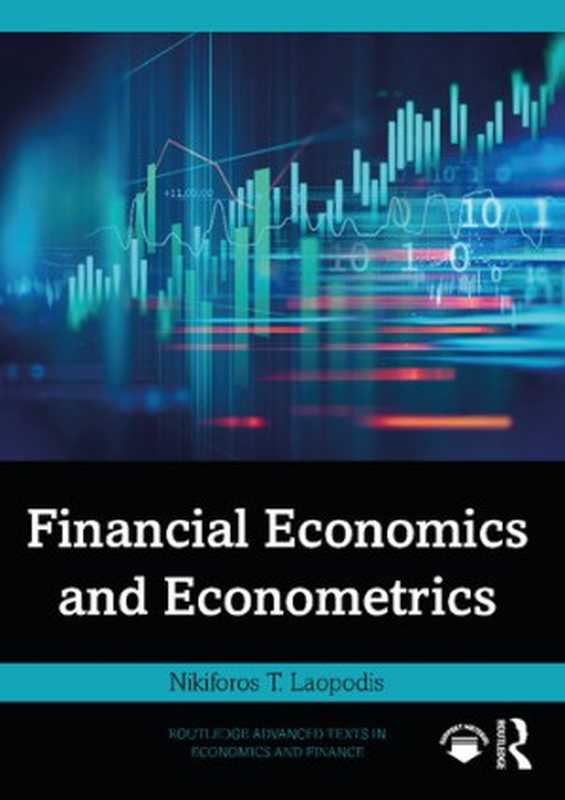 Financial Economics and Econometrics（Laopodis， Nikiforos T.）（Routledge 2021）