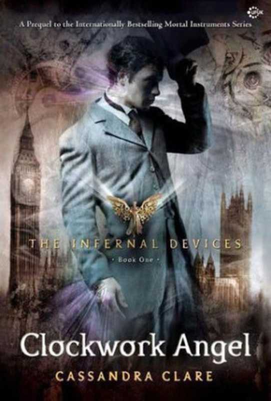 Clockwork Angel [The Infernal Devices]（Cassandra Clare [Clare， Cassandra]）（ePub Bud (www.epubbud.com) 2013）