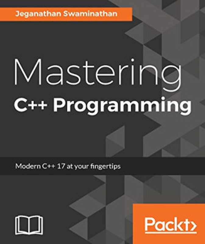 Mastering C++ Programming（Jeganathan Swaminathan）（Packt Publishing 2017）