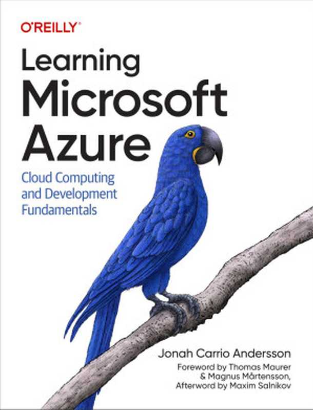 Learning Microsoft Azure： Cloud Computing and Development Fundamentals（Jonah Carrio Andersson）（O