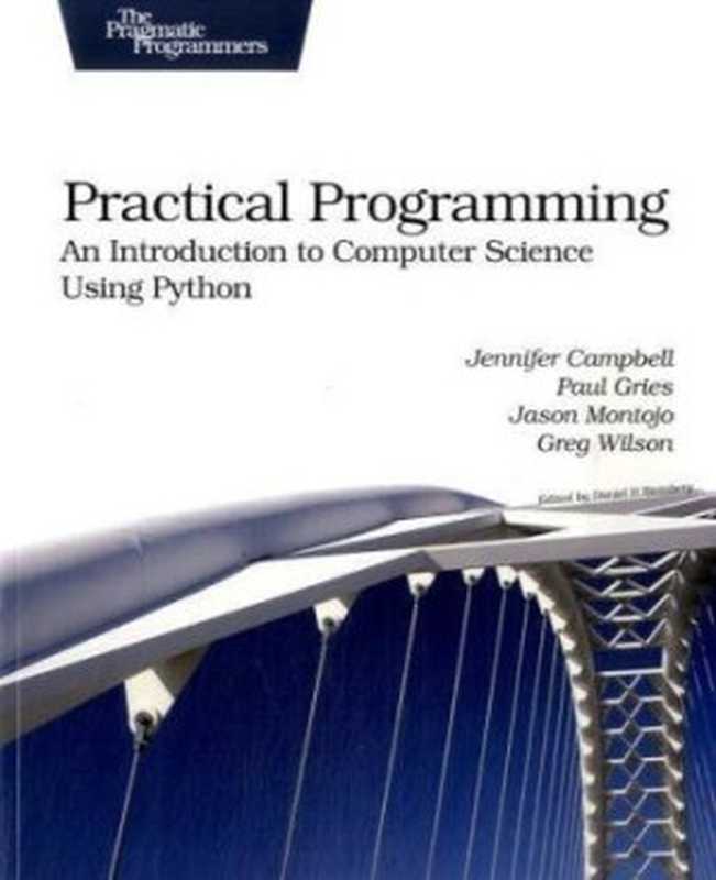 Practical programming - An introduction to computer science using Python（Jennifer Campbell）（Independely Published 2009）