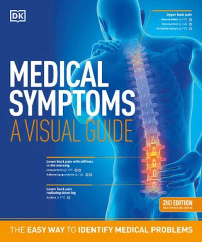 Medical Symptoms： A Visual Guide， 2nd Edition： The Easy Way to Identify Medical Problems（DORLING KINDERSLEY LTD.）（DK 2022）