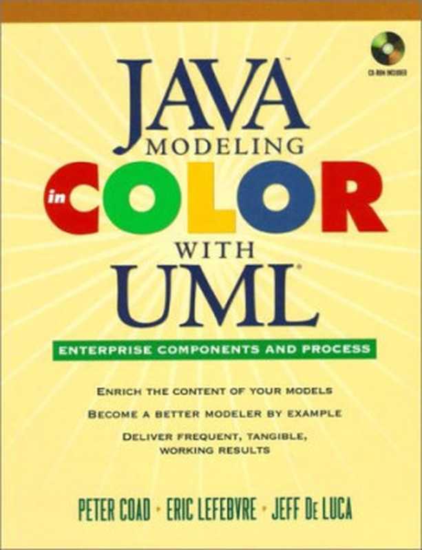 Java Modeling in Color with UML（Peter Coad， Eric Lefebvre， Jeff De Luca）（Prentice Hall PTR 1999）