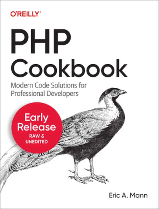 PHP Cookbook (Early Release)（Eric A. Mann）（O