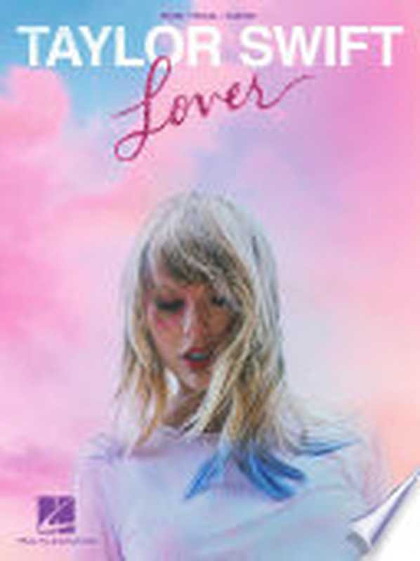 Taylor Swift - Lover Songbook（Taylor Swift）（Hal Leonard Corporation 2019）