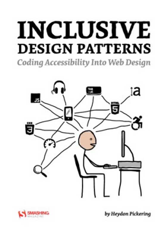 Inclusive Design Patterns（Heydon Pickering）（2019）