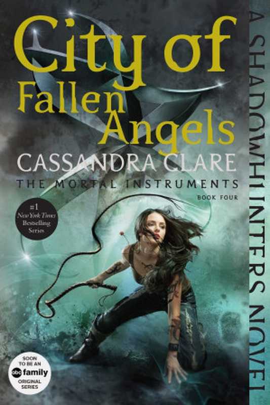 City of Fallen Angels（Cassandra Clare [Clare， Cassandra]）（Margaret K. McElderry Books 2016）