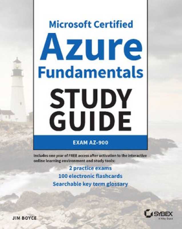 Microsoft Certified Azure Fundamentals Study Guide： Exam AZ-900（James Boyce）（Sybex 2021）