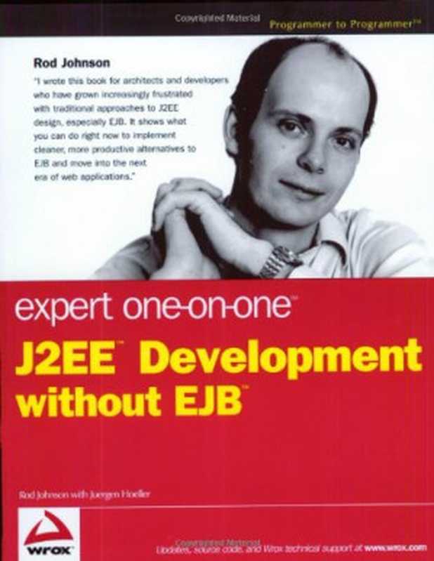 Expert One-on-One J2EE Development without EJB（Rod Johnson， Juergen Hoeller）（Wrox; Wiley Pub 2004）