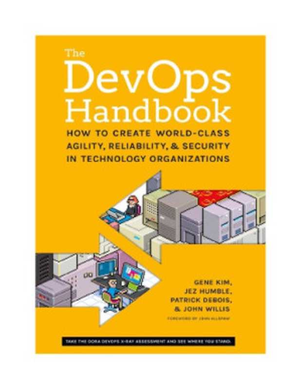 The DevOps Handbook： How to Create World-Class Agility， Reliability， and Security in Technology Organizations（Gene Kim， Jez Humble， Patric Debois， John Willis）（IT Revolution 2016）