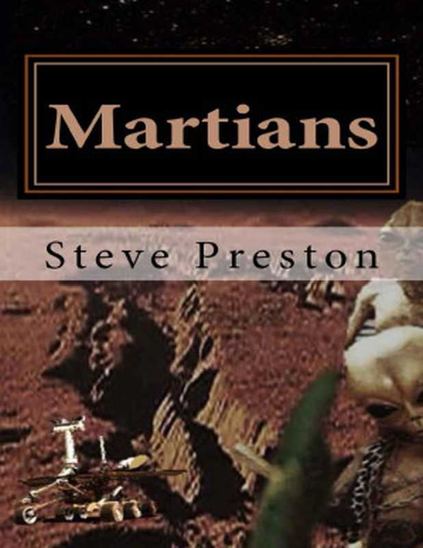 Martians（Steve Preston [Preston， Steve]）（2016）