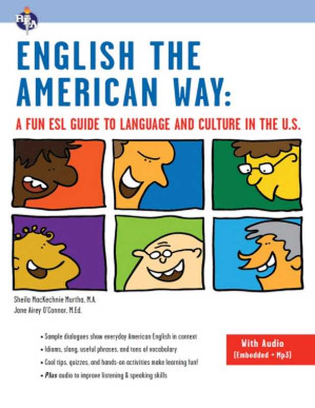 English the American Way  A Fun ESL Guide to Language & Culture in the U.S.（Sheila MacKechnie Murtha）（Research & Education Association 2017）