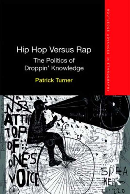 Hip hop versus rap ： The politics of droppin’ knowledge（Patrick Turner）（Taylor & Francis Ltd 2017）